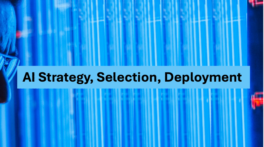 AI Strategy | Selection | Deployment AI Strategy | Selection | Deployment
